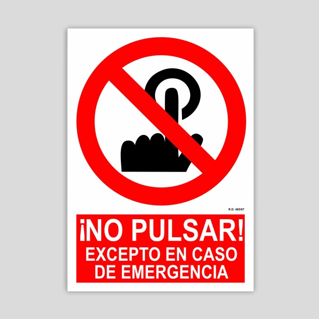 Cartel de no pulsar, excepto en caso de emergencia