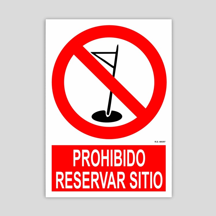 Cartell de prohibit reservar lloc