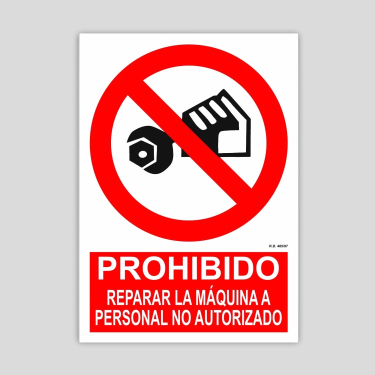 Cartel de ﻿prohibido reparar la máquina a personal lo autorizado