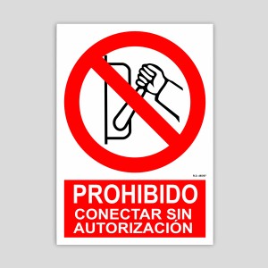 Cartell de prohibit connectar sense autorització