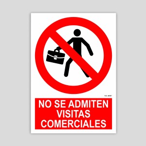 Sign prohibiting commercial visits