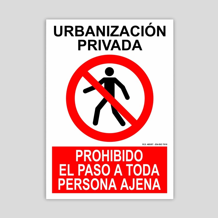Cartel de urbanización privada, prohibido el paso a toda persona ajena