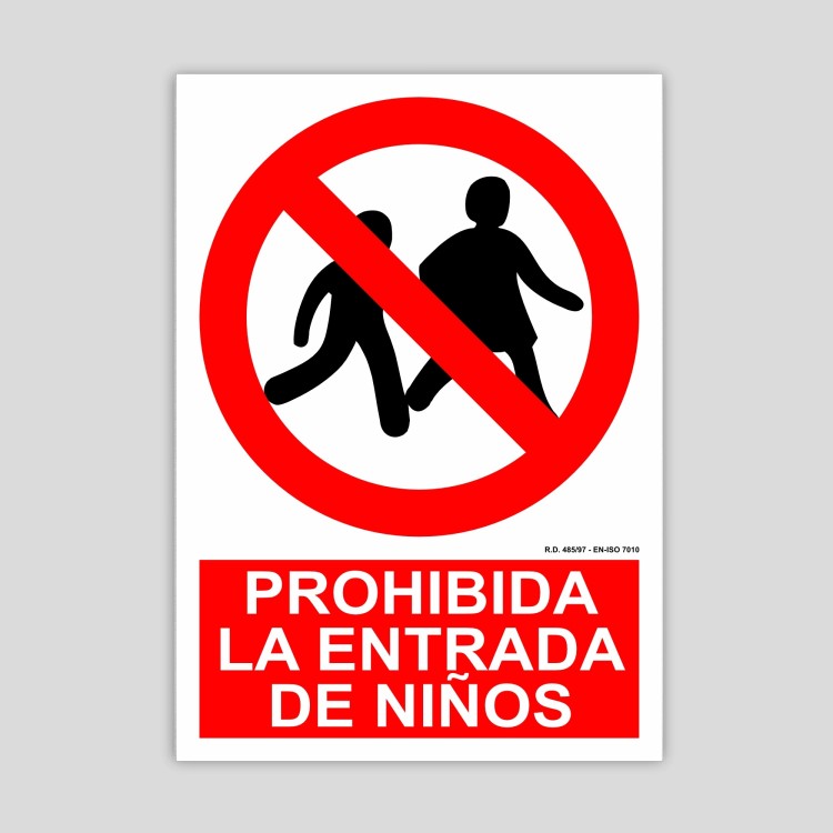 Cartell de No és permesa l'entrada de nens.