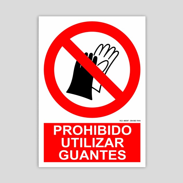 Cartel de prohibido utilizar guantes