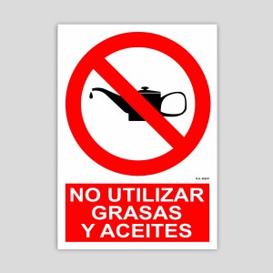 Cartel de no utilizar grasas y aceites