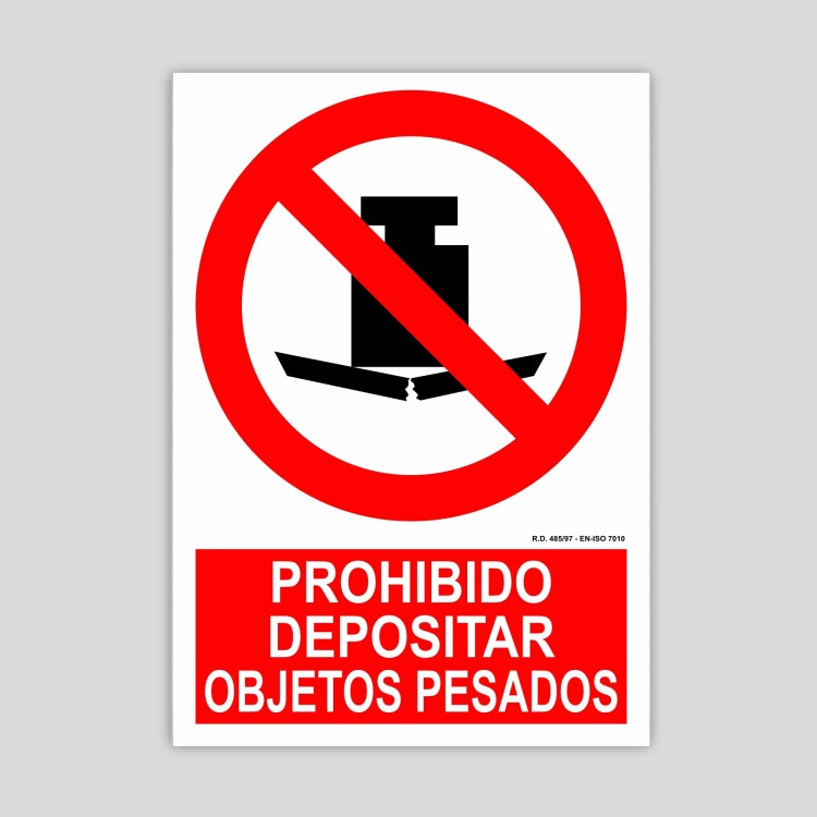 Sign prohibiting depositing heavy objects