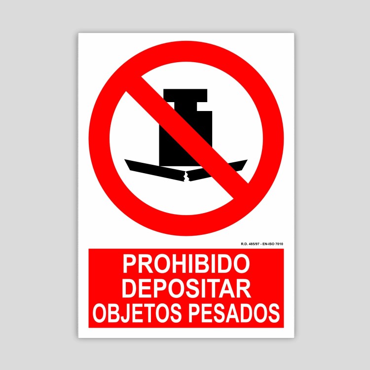 Cartel de prohibido depositar objetos pesados