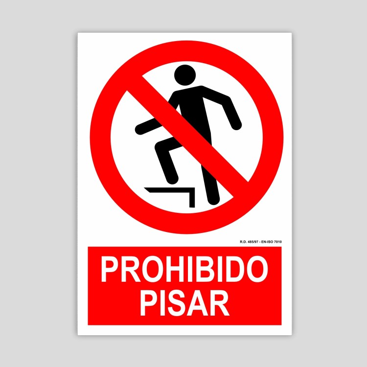 Cartel de prohibido pisar