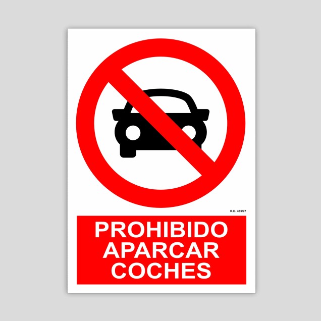 Cartel de prohibido aparcar coches