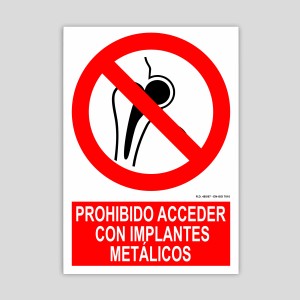Cartel de prohibido acceder con implantes metálicos
