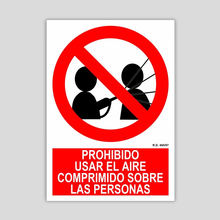 Cartel de prohibido usar el aire comprimido sobre las personas