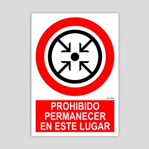 Cartell de prohibit permanèixer en aquest lugar