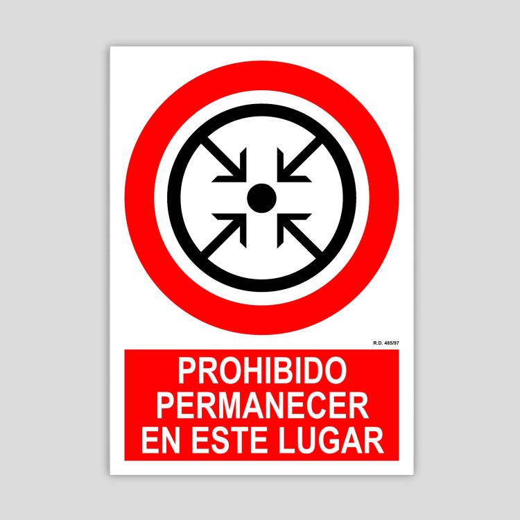 Cartel de Prohibido permanecer en este lugar