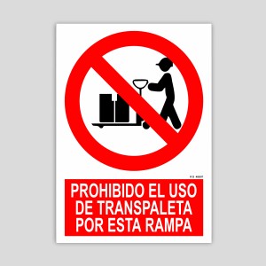 Prohibido eluso de transpaleta por esta rampa