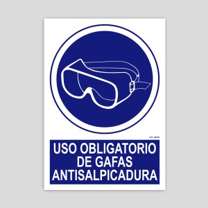 Cartel de uso obligatorio de gafas antisalpicadura