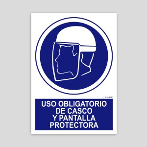 Cartel de Uso obligatorio de casco y pantalla protectora