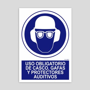 Cartel de Uso obligatorio de casco, gafas, y protectores auditivos