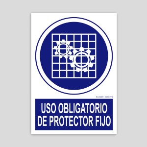 Cartel de Uso obligatorio de protector fijo