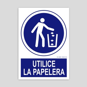 Cartel de Utilicen la papelera