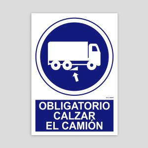 Cartell d'Obligatori calçar el camió