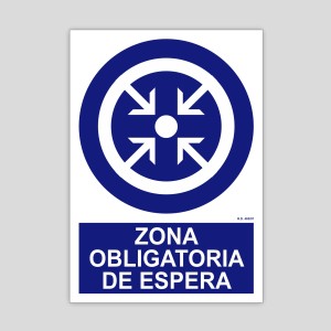 Cartel de Zona obligatoria de espera