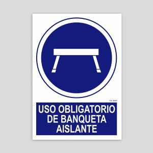 Cartel de Uso obligatorio de banqueta aislante