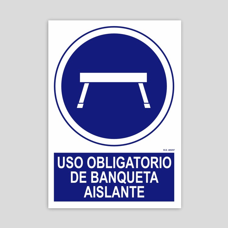 Cartell d'Ús obligatori de banqueta aïllant