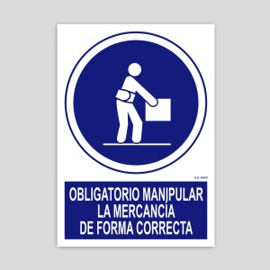 Cartel de Obligatorio manipular la mercancía de manera correcta