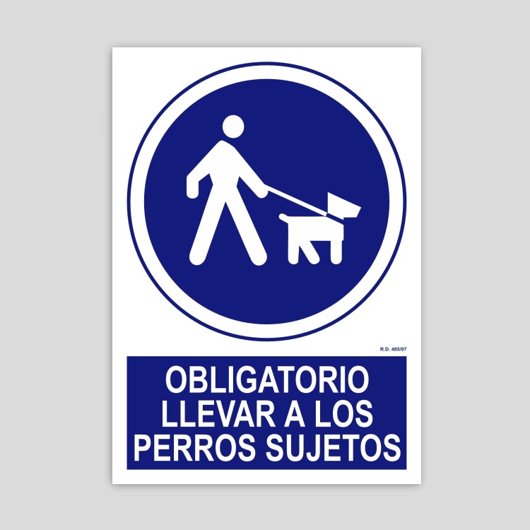 Cartel de obligatorio llevar a los perros sujetos