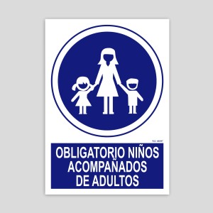 Cartel de obligatorio niños acompañados de adultos