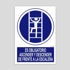 Cartel de es obligatorio ascender y descender de frente a la escalera