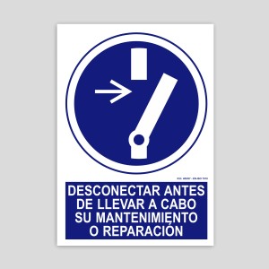 Cartel de desconectar antes de llevar a cabo su mantenimiento o reparación