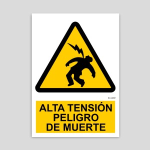 Cartel de Alta tensión, peligro de muerte