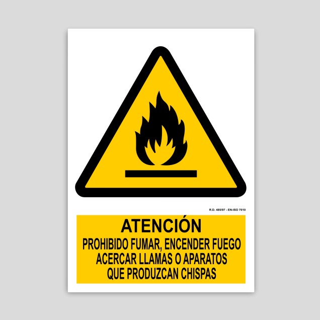 Cartell d'atenció, prohibit fumar, encendre foc, acostar flames o productes que facin espurna
