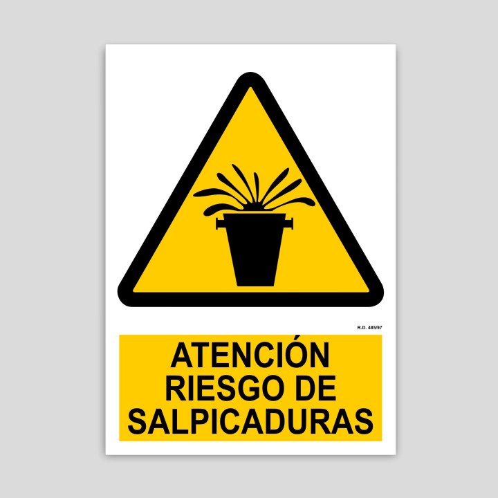 Cartell d'atenció risc d'esquitxades