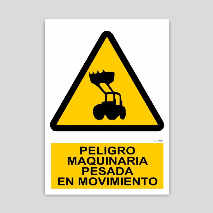 Danger sign, moving heavy machinery