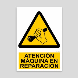 Cartell d'atenció, maquinària en reparació