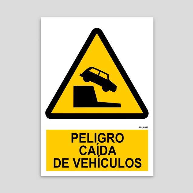 Cartel de peligro caida de vehículos