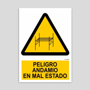 Cartel de Peligro andamio en mal estado