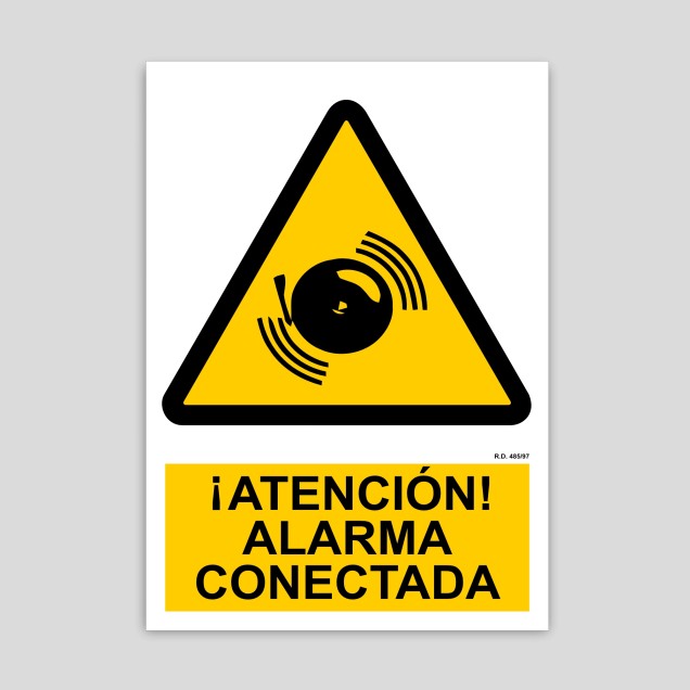 Cartel de Atención alarma conectada