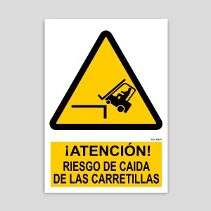 Cartel de Atención riesgo de caida de las carretillas