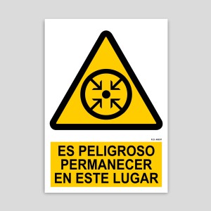 Cartel de es peligroso permanecer en este lugar