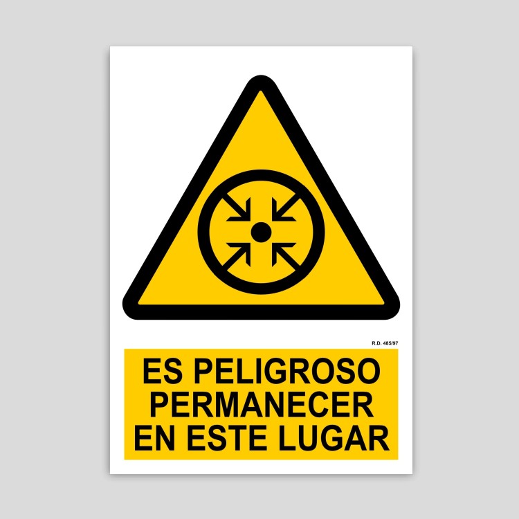 Cartel de es peligroso permanecer en este lugar