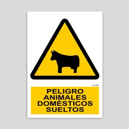 Cartel de Peligro animales domésticos sueltos