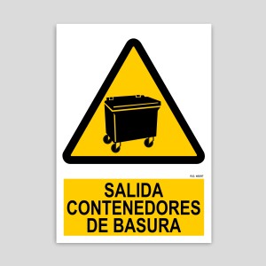 Cartel de salida de contenedores de basura