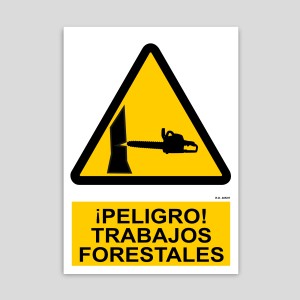 Cartel de peligro, trabajos forestales