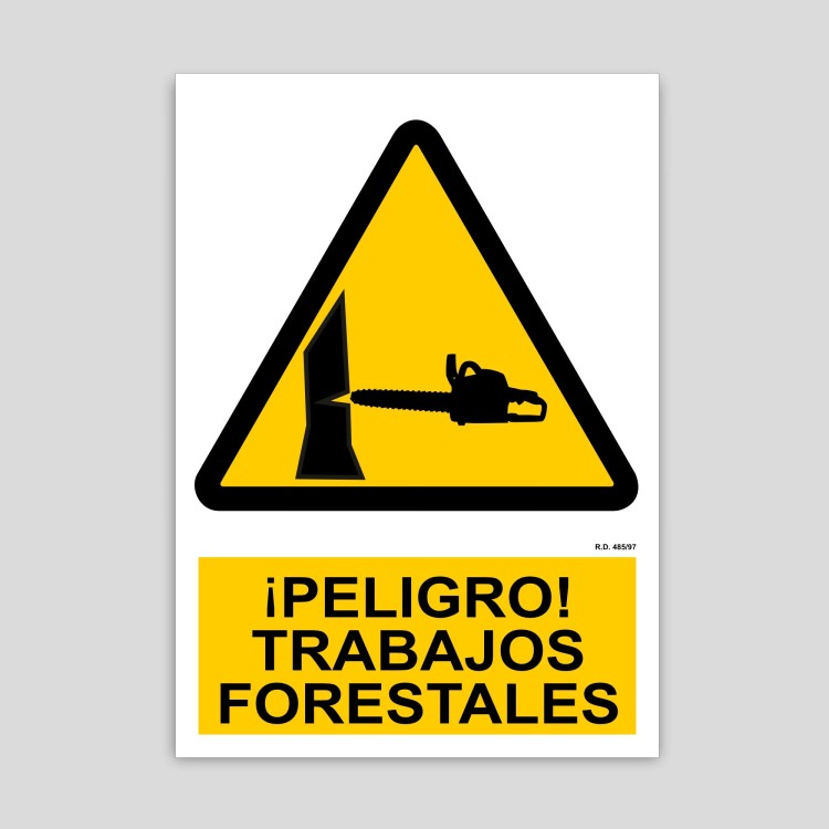 Cartel de peligro, trabajos forestales