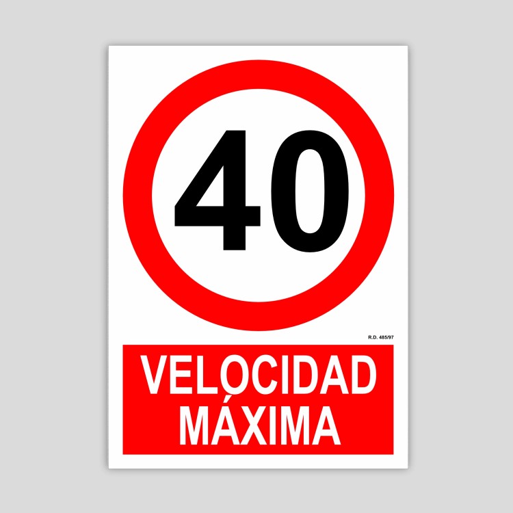 Maximum speed sign 40