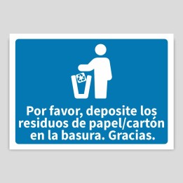 Cartel indicativo "depositar residuos en la basura papel-cartón"