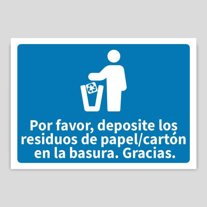 Cartel indicativo "depositar residuos en la basura papel-cartón"
